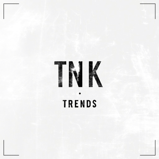 TNK Trends